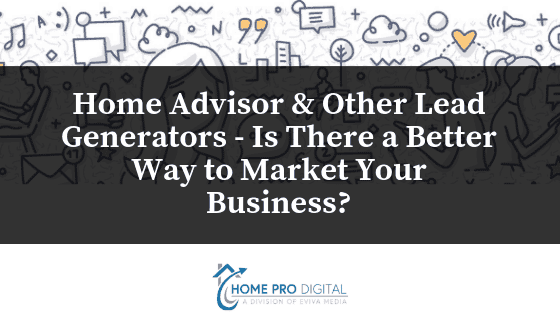 Home Advisor Other Lead Generrators