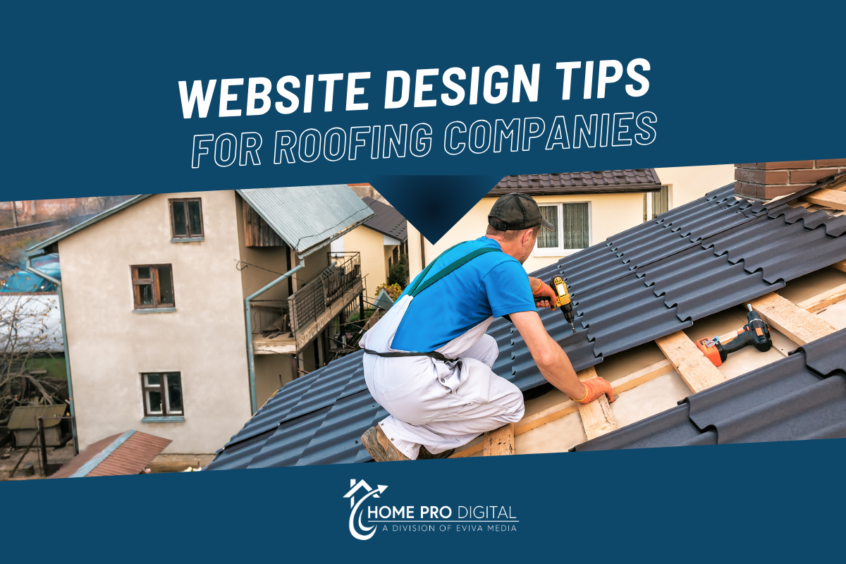 Website Design Tips for Roofing Companies: Get More Leads Online